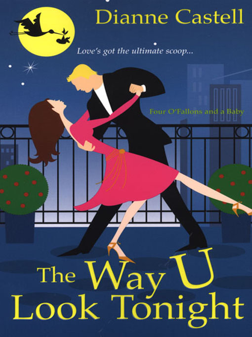 Title details for The Way U Look Tonight by Dianne Castell - Available